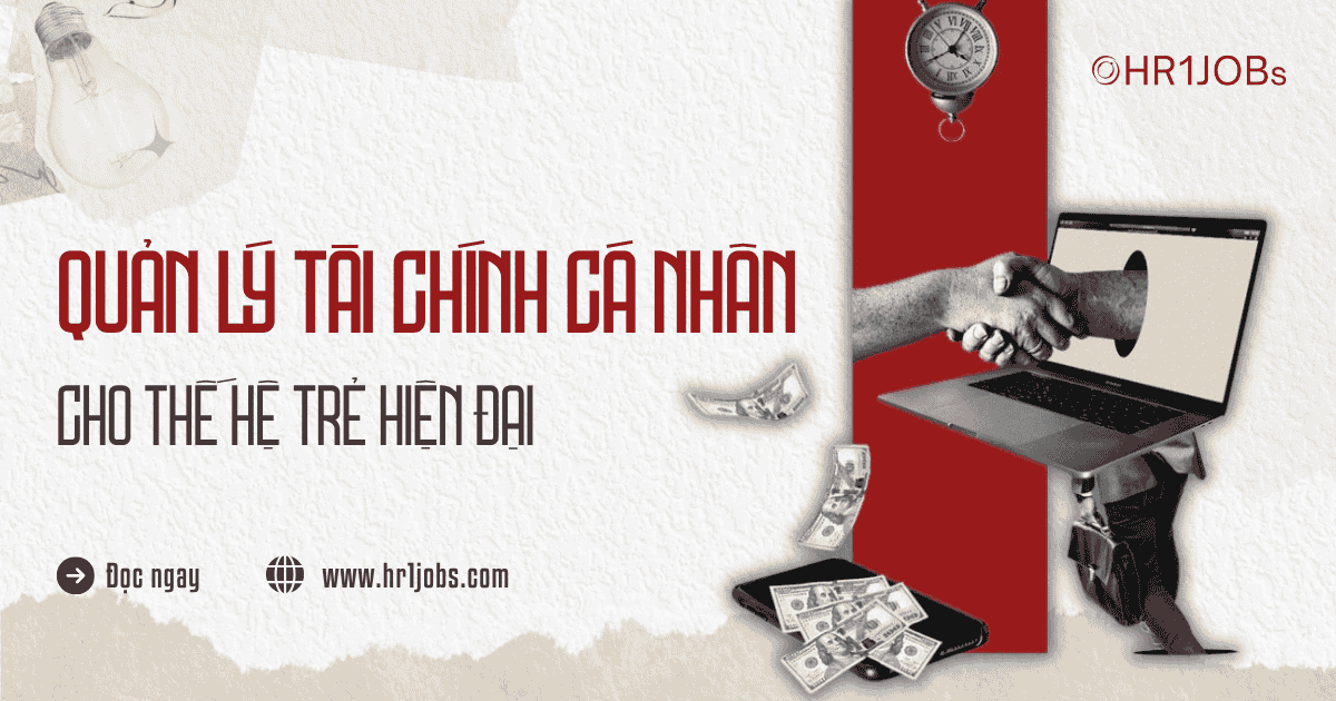 Quản Lý Tài Chính Cá Nhân Cho Thế Hệ Trẻ Hiện Đại